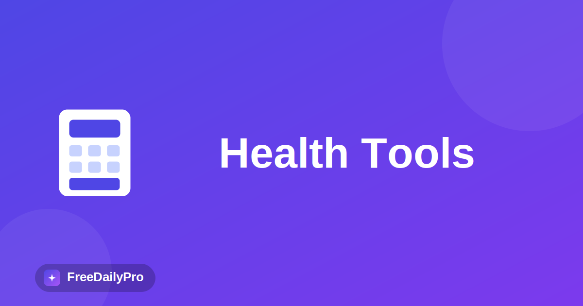 A Practical Guide to Free Health Calculators: BMI, Calories, and Beyond